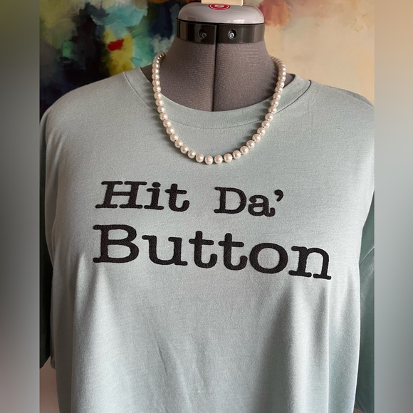 Hit Da’ Button t-shirt. Up-cycle! - Picture 3 of 4
